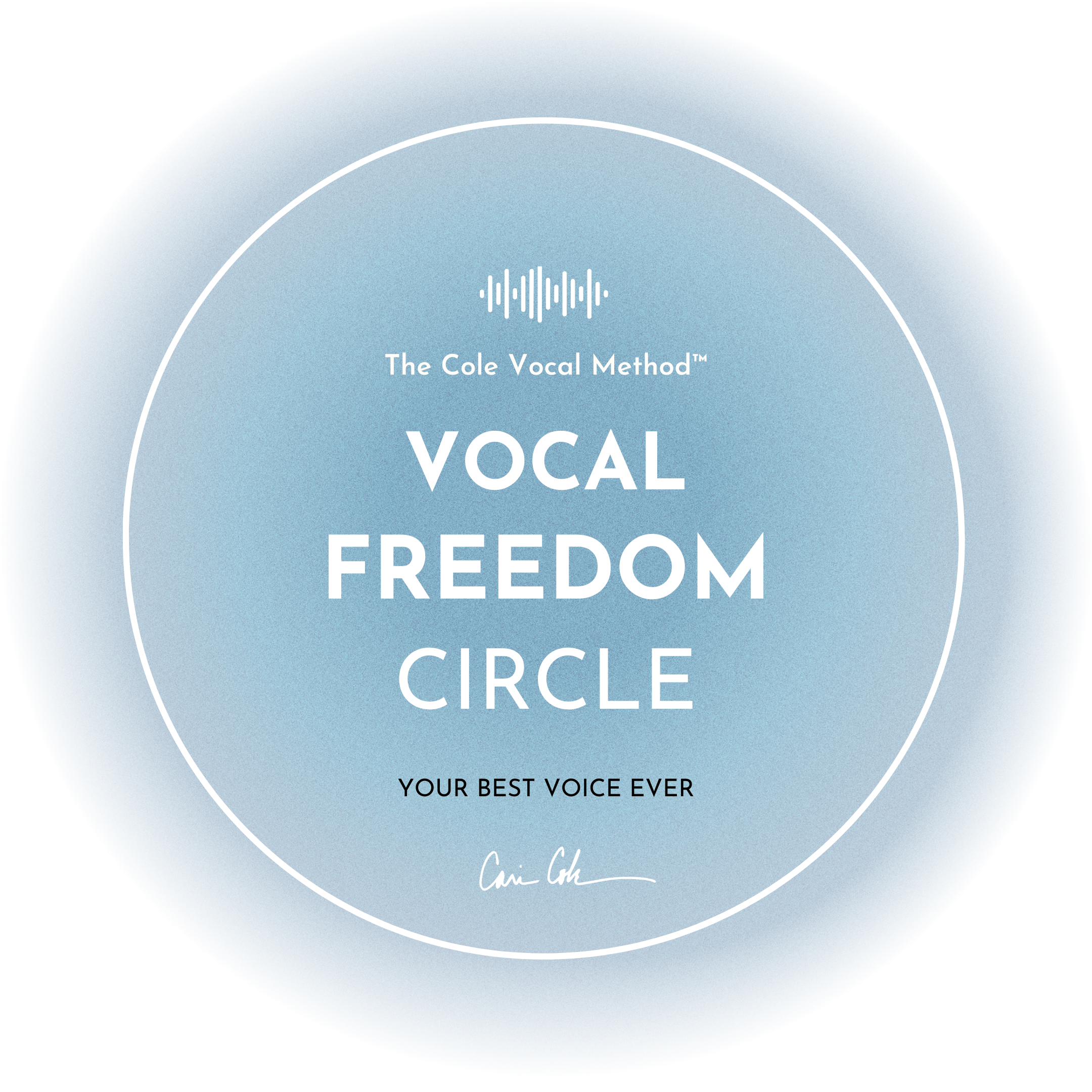 Transform your voice with The Vocal Freedom Circle and The Cole Vocal Method